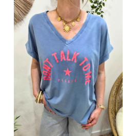 T-shirt femme Don't talk to me please col V -Bleu jean