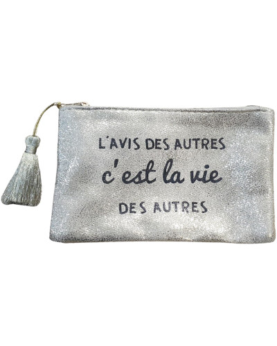 Pochette dorée pailletée et pompon "L'AVIS DES AUTRES c'est la vie DES AUTRES" 