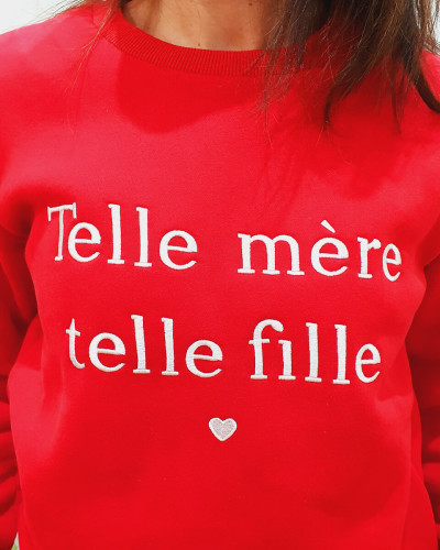 Sweat femme rouge broderie Telle mère telle fille