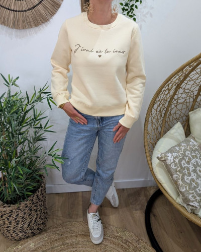 Sweat femme beige broderie j'irai où tu iras marron glacé