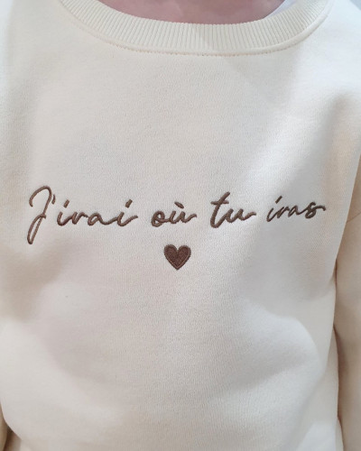Sweat enfant beige broderie j'irai où tu iras marron glacé