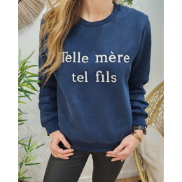 Sweat femme bleu marine broderie Telle mère tel fils
