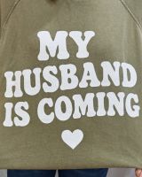 Sweat femme manches courtes My husband is coming
