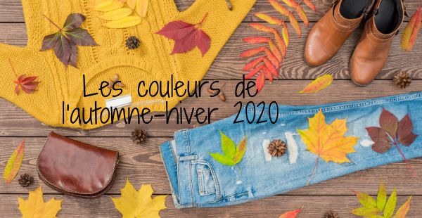 Tendance 2020 : les couleurs à privilégier pour la saison automne-hiver