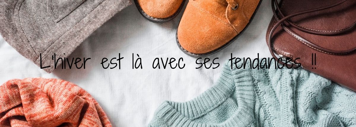 La collection hiver vêtements et accessoires de Coindesfilles est là